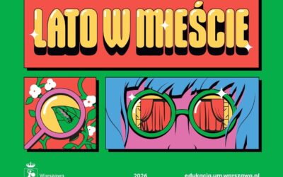 Warszawska Akcja „Lato w&nbsp;Mieście” 29 czerwca – 31 sierpnia 2026&nbsp;r.